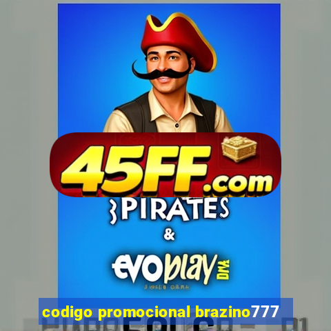codigo promocional brazino777